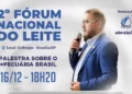 +PECUÁRIA BRASIL: diretor do programa, Carlos Vinícius, faz palestra no fórum da ABRALEITE