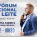 +PECUÁRIA BRASIL: diretor do programa, Carlos Vinícius, faz palestra no fórum da ABRALEITE
